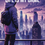 Life is My Game Book Cover